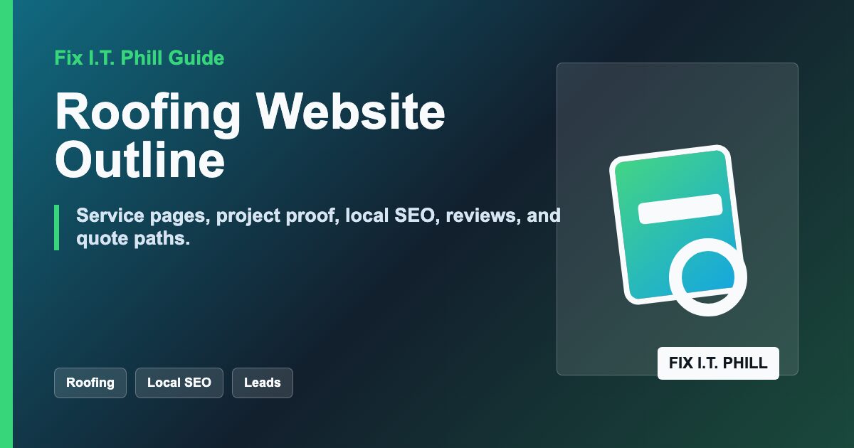 Roofing website outline checklist for service pages, project proof, local SEO, reviews, quote forms, and lead tracking