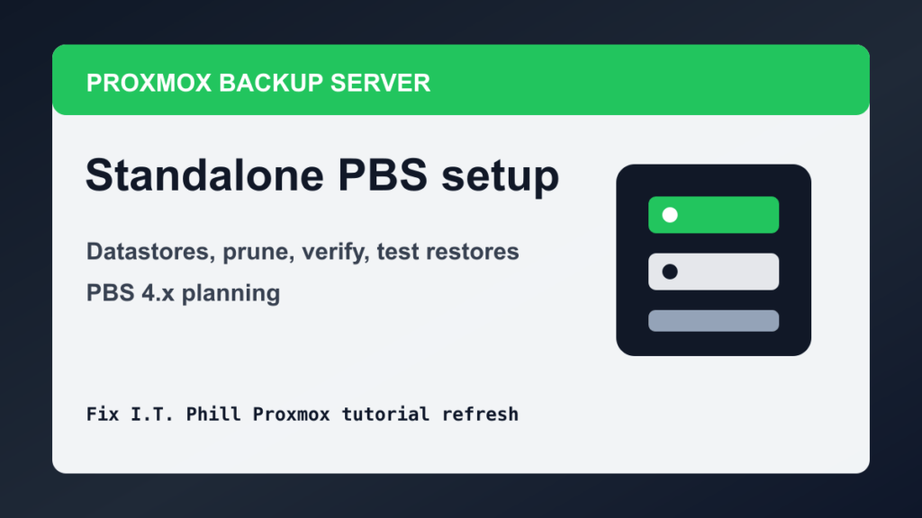 Proxmox Backup Server standalone datastore prune verify and restore test checklist