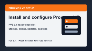 Proxmox VE setup checklist for storage networking backups and updates