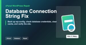 WordPress database connection string repair with cPanel File Manager