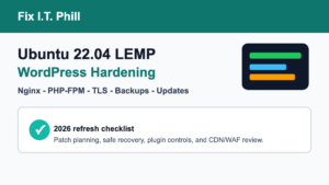 Ubuntu 22.04 LTS LEMP WordPress hardening checklist with Nginx PHP-FPM TLS backups updates plugin controls and CDN WAF review
