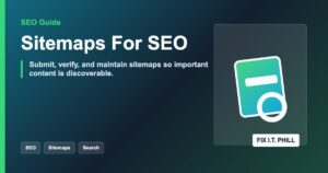 Sitemaps in SEO guide for WordPress sitemap submission, canonical checks, and indexing verification