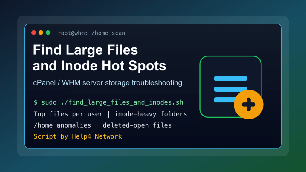 cPanel WHM Linux server storage report showing large files inode hot spots and Help4 Network Bash script output