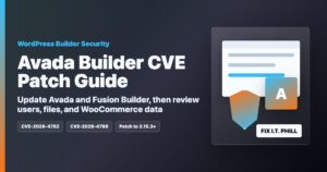 WordPress Avada Builder security patch guide for CVE-2026-4782 and CVE-2026-4798 with safe update and review steps