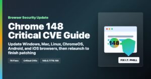 Browser security update graphic for Chrome 148 critical CVE patch guidance on Windows Mac Linux Android and iOS