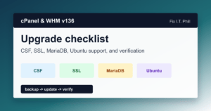 cPanel WHM version 136 upgrade checklist showing CSF SSL MariaDB Ubuntu support and post update verification