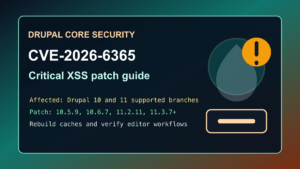 Drupal core CVE-2026-6365 critical cross-site scripting patch guide