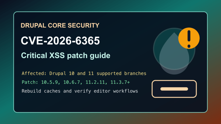 Drupal core CVE-2026-6365 critical cross-site scripting patch guide