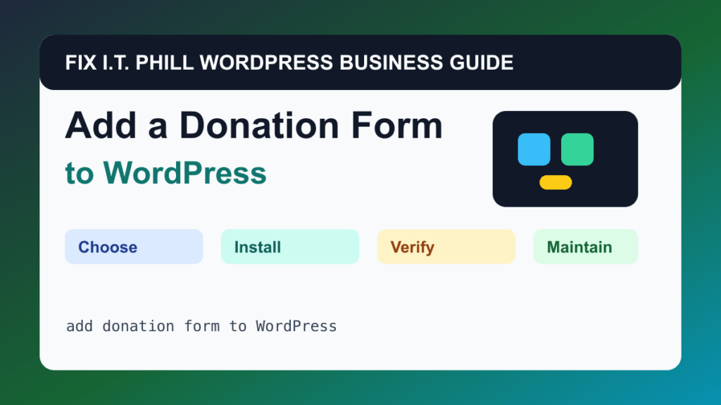 How to Add a Donation Form to WordPress tutorial for WordPress business plugin setup, backups, verification, and maintenance