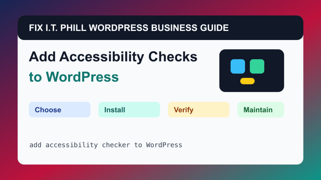 How to Add Accessibility Checks to WordPress tutorial for WordPress business plugin setup, backups, verification, and maintenance