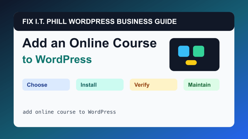 How to Add an Online Course to WordPress tutorial for WordPress business plugin setup, backups, verification, and maintenance