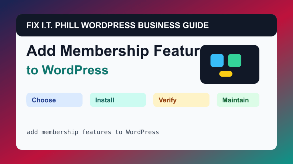 How to Add Membership Features to WordPress tutorial for WordPress business plugin setup, backups, verification, and maintenance
