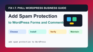 How to Add Spam Protection to WordPress Forms and Comments tutorial for WordPress business plugin setup, backups, verification, and maintenance