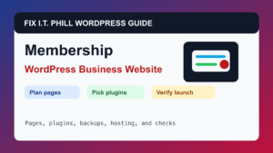 How to Build a WordPress Membership or Community Website tutorial for business WordPress setup, plugins, hosting, backups, and verification