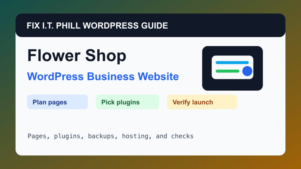 How to Build a WordPress Website for a Flower Shop tutorial for business WordPress setup, plugins, hosting, backups, and verification