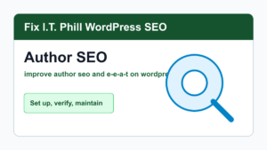 How to Improve Author SEO and E-E-A-T on WordPress tutorial for WordPress SEO setup, verification, backups, and maintenance
