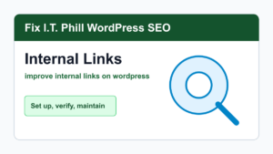 How to Improve Internal Links on WordPress tutorial for WordPress SEO setup, verification, backups, and maintenance