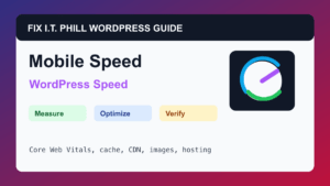 How to Improve WordPress Mobile Speed WordPress performance tutorial for speed, cache, hosting, backups, and verification