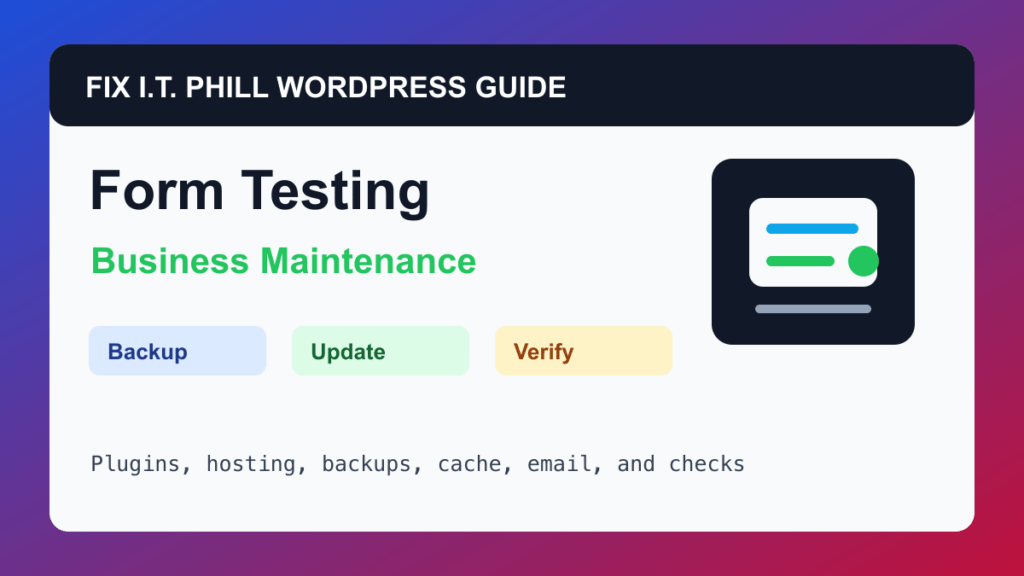 How to Test WordPress Forms Every Month WordPress maintenance tutorial for plugins, hosting, backups, cache, and verification