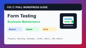 How to Test WordPress Forms Every Month WordPress maintenance tutorial for plugins, hosting, backups, cache, and verification