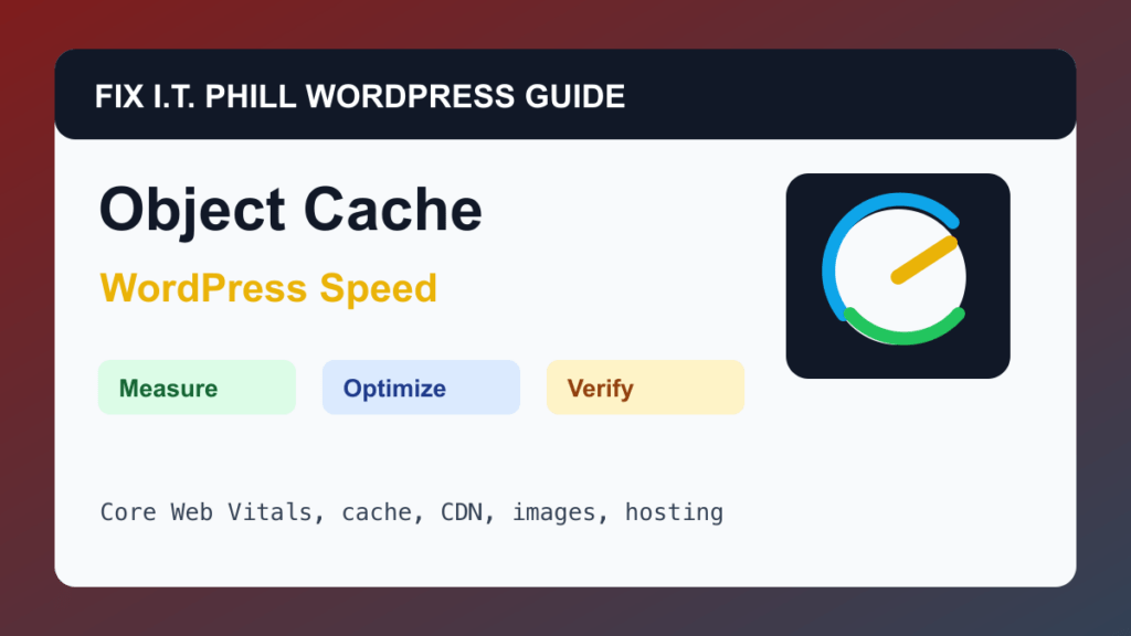 How to Use Object Cache for WordPress WordPress performance tutorial for speed, cache, hosting, backups, and verification
