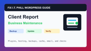 How to Write a WordPress Maintenance Report for Clients WordPress maintenance tutorial for plugins, hosting, backups, cache, and verification