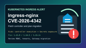 ingress-nginx CVE-2026-4342 Kubernetes patch and migration guide for hosting clusters