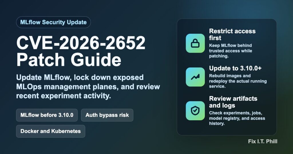 MLflow CVE-2026-2652 patch guide for exposed MLOps servers, Docker deployments, and Kubernetes workloads