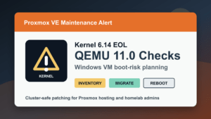 Proxmox Kernel 6.14 end of support QEMU 11 Windows Server VM maintenance checklist