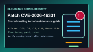 CloudLinux hosting server kernel security checklist for CVE-2026-46331 maintenance