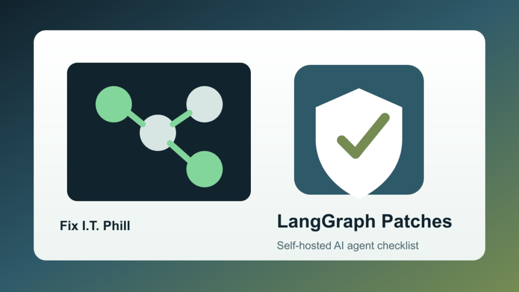 LangGraph self-hosted AI agent patch checklist for SQLite and Redis checkpointers, secrets, network access, and workflow verification