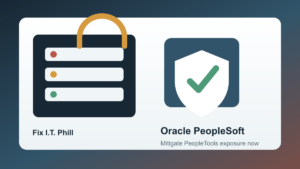 Oracle PeopleSoft CVE-2026-35273 mitigation checklist for PeopleTools servers, HTTP exposure, backups, logs, and patch planning