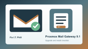 Proxmox Mail Gateway 9.1 checklist for upgrades, fresh installs, quarantine review, backup verification, ClamAV, SpamAssassin, and mail flow testing