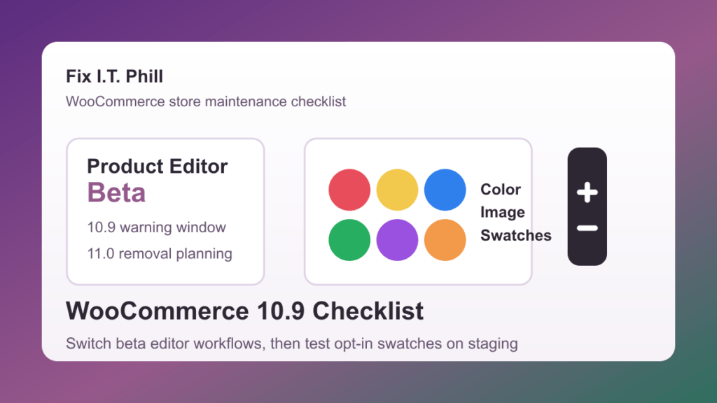 WooCommerce 10.9 beta checklist for product editor retirement, swatches, and store testing