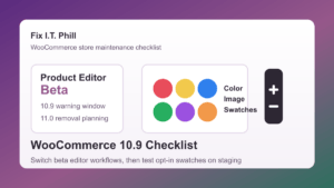 WooCommerce 10.9 beta checklist for product editor retirement, swatches, and store testing