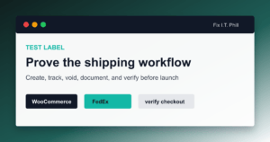 WooCommerce FedEx test label creation checklist showing staging order label print void tracking and managed hosting checks