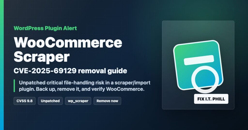WordPress WooCommerce Scraper Plugin CVE-2025-69129 removal checklist for WooCommerce site owners