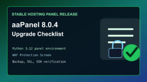 aaPanel 8.0.4 stable upgrade checklist for hosting control panel admins