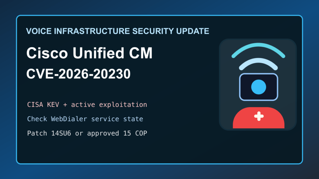 Cisco Unified CM CVE-2026-20230 WebDialer patch checklist for voice infrastructure admins