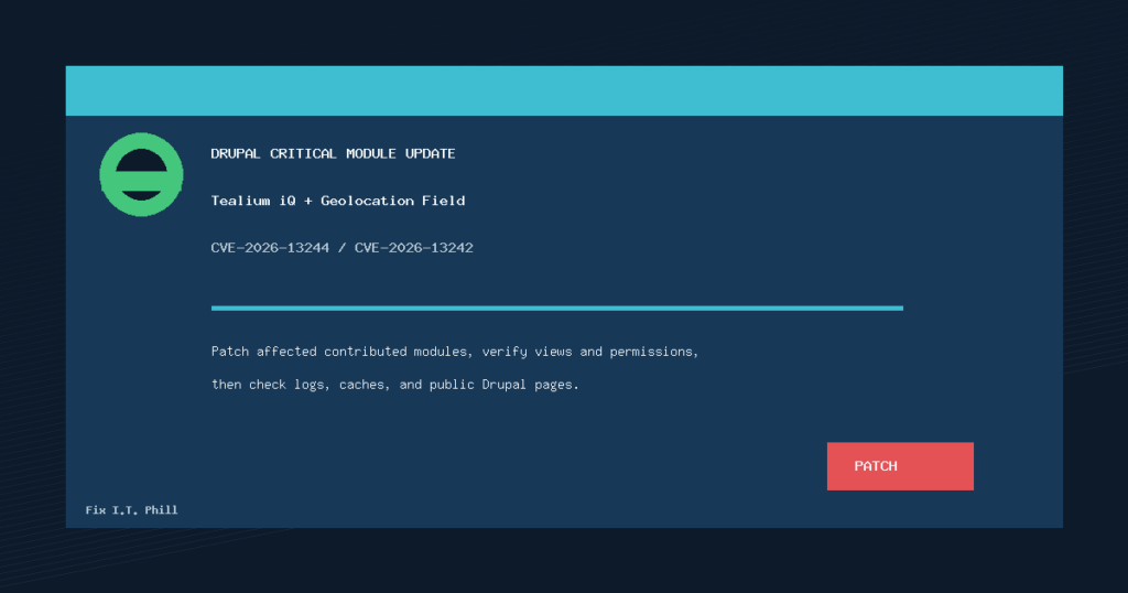 Drupal Tealium iQ and Geolocation Field critical module patch checklist for CVE-2026-13244 and CVE-2026-13242