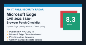 Fix I.T. Phill Microsoft Edge CVE-2026-58281 browser update checklist for admin workstations