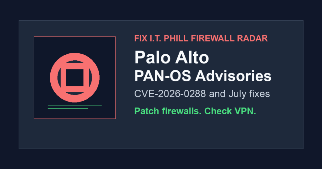 Palo Alto July 2026 PAN-OS firewall and VPN advisory patch checklist