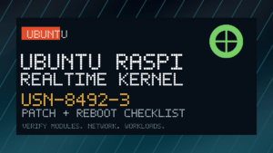 Ubuntu Raspberry Pi Real-time kernel USN-8492-3 patch and reboot checklist for edge and hosting administrators